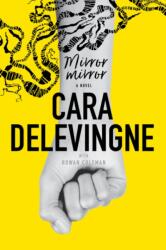 Mirror, Mirror - Cara Delevingne (ISBN: 9780062791603)
