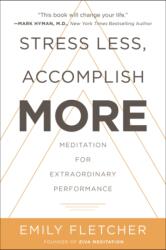 Stress Less, Accomplish More (ISBN: 9780062747501)