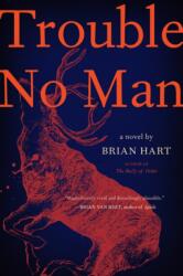 Trouble No Man (ISBN: 9780062698322)