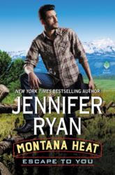Montana Heat: Escape to You (ISBN: 9780062697196)