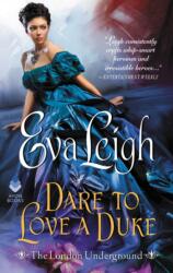Dare to Love a Duke (ISBN: 9780062499455)
