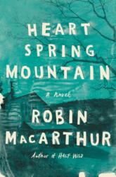 Heart Spring Mountain (ISBN: 9780062444424)