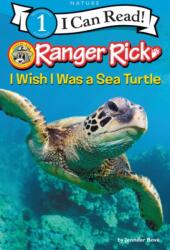 Ranger Rick: I Wish I Was a Sea Turtle (ISBN: 9780062432322)