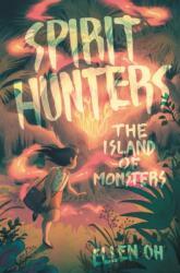 Spirit Hunters #2: The Island of Monsters (ISBN: 9780062430113)
