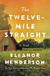 Twelve-Mile Straight (ISBN: 9780062422095)