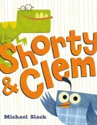 Shorty & Clem (ISBN: 9780062421586)
