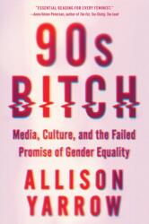 90s Bitch (ISBN: 9780062412348)