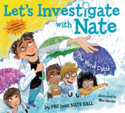 Let's Investigate with Nate #1: The Water Cycle (ISBN: 9780062357403)
