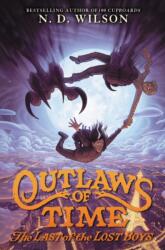 Outlaws of Time #3: The Last of the Lost Boys (ISBN: 9780062327321)