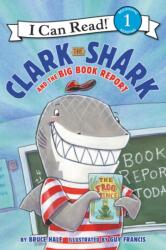 Clark the Shark and the Big Book Report (ISBN: 9780062279132)