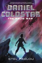 Daniel Coldstar #1: The Relic War (ISBN: 9780062126061)