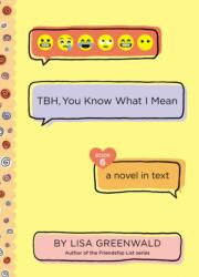TBH #6: TBH, You Know What I Mean (ISBN: 9780062906243)