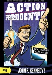 Action Presidents #4: John F. Kennedy! (ISBN: 9780062891273)