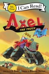 Axel the Truck: Field Trip (ISBN: 9780062692818)