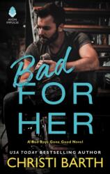 Bad for Her (ISBN: 9780062685643)