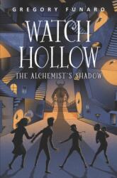 Watch Hollow: The Alchemist's Shadow (ISBN: 9780062643483)