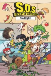 S. O. S. : Society of Substitutes #3: Food Fight! (ISBN: 9780062909404)