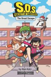 S. O. S. : Society of Substitutes #1: The Great Escape (ISBN: 9780062909282)