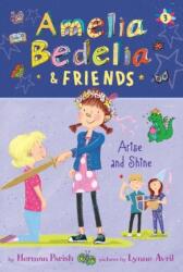 Amelia Bedelia & Friends #3: Amelia Bedelia & Friends Arise and Shine (ISBN: 9780062961846)