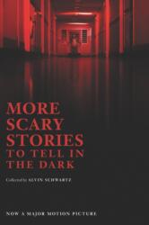 More Scary Stories to Tell in the Dark Movie Tie-in Edition (ISBN: 9780062961303)