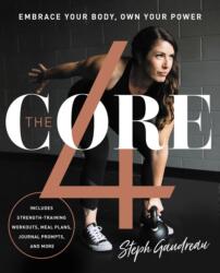 The Core 4: Embrace Your Body, Own Your Power (ISBN: 9780062859754)