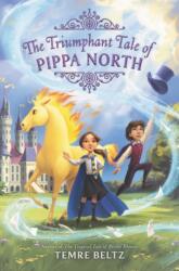Triumphant Tale of Pippa North (ISBN: 9780062835864)