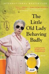 Little Old Lady Behaving Badly (ISBN: 9780062692337)