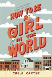 How to Be a Girl in the World (ISBN: 9780062672711)