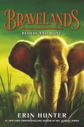 Bravelands #3: Blood and Bone (ISBN: 9780062642103)