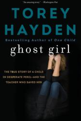 Ghost Girl - Torey Hayden (ISBN: 9780062564382)