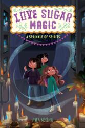 Love Sugar Magic: A Sprinkle of Spirits (ISBN: 9780062498496)