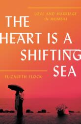 Heart Is a Shifting Sea (ISBN: 9780062456489)