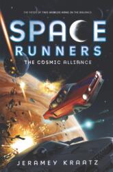 Space Runners #3: The Cosmic Alliance (ISBN: 9780062446039)