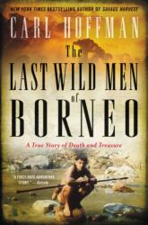 Last Wild Men of Borneo (ISBN: 9780062439055)