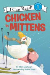 Chicken in Mittens (ISBN: 9780062364159)