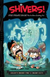 Shivers! : The Pirate Book You've Been Looking For (ISBN: 9780062313911)