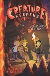 Creature Keepers and the Perilous Pyro-Paws (ISBN: 9780062236500)