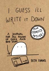 I Guess I'll Write It Down (ISBN: 9780062796134)