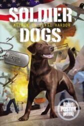 Soldier Dogs #2: Attack on Pearl Harbor (ISBN: 9780062844057)