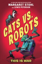 Cats vs. Robots #1: This Is War (ISBN: 9780062665706)