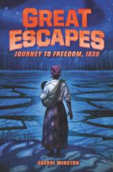 Great Escapes #2: Journey to Freedom, 1838 (ISBN: 9780062860392)
