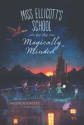 Miss Ellicott's School for the Magically Minded (ISBN: 9780062402646)