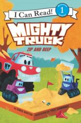 Mighty Truck: Zip and Beep (ISBN: 9780062344731)