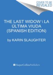 Last Widow La ultima viuda (ISBN: 9780062938299)