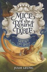 Mice of the Round Table #3: Merlin's Last Quest (ISBN: 9780062404053)