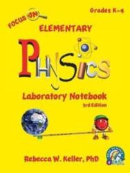 Focus On Elementary Physics Laboratory Notebook 3rd Edition (ISBN: 9781941181430)