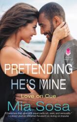 Pretending He's Mine (ISBN: 9780062690401)