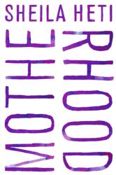 Motherhood (ISBN: 9781627790772)