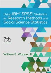 Using IBM (R) SPSS (R) Statistics for Research Methods and Social Science Statistics (ISBN: 9781506389004)