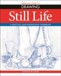 Essential Guide to Drawing: Still Life (ISBN: 9781788888981)